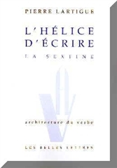 L'Hélice d'écrire. La sextine.