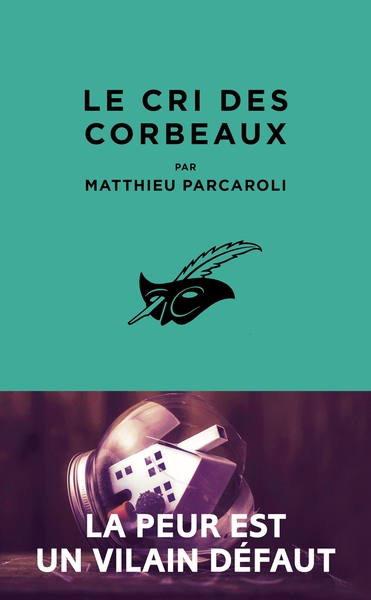 Le Cri des corbeaux - Matthieu Parcaroli