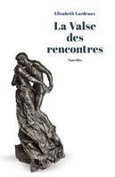 La Valse des rencontres