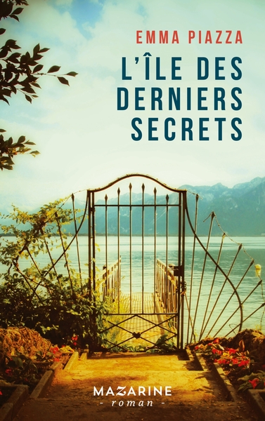 L'ile des derniers secrets - Emma Piazza