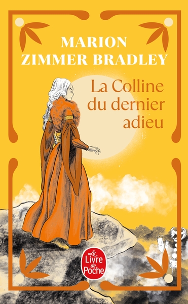 La Colline du dernier adieu - Marion Zimmer Bradley