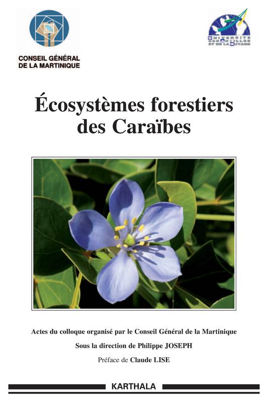 Écosystèmes forestiers des Caraïbes - Philippe Joseph