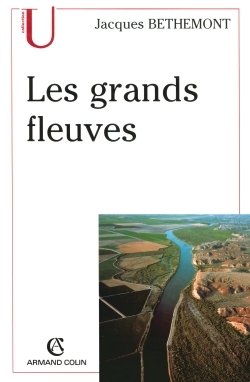 Les Grands Fleuves, Entre Nature Et Société