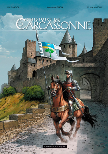 L'Histoire De Carcassonne - Philippe Castaza, Jean-Marie Cuzin, Claude Marquié