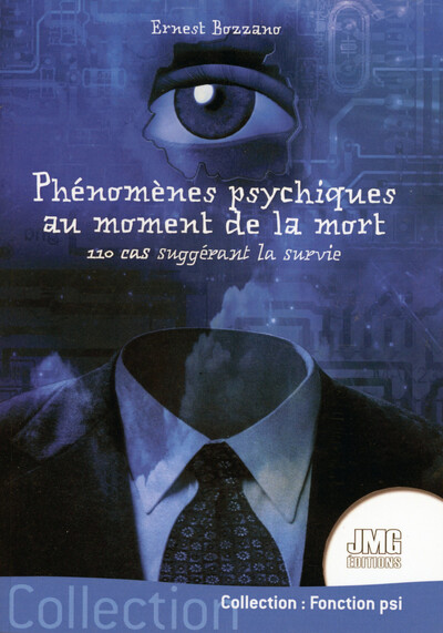 Phénomènes psychiques au moment de la mort - 110 cas suggérant la survie