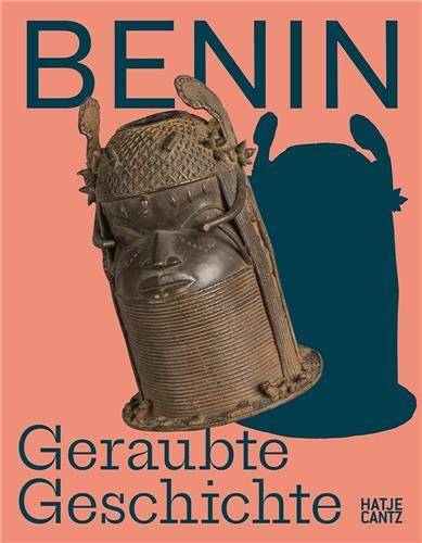 Benin Geraubte Geschichte /allemand