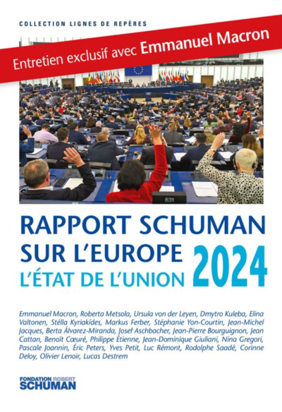 L'état de l'Union : rapport Schuman 2024 sur l'Europe - Fondation Robert Schuman,