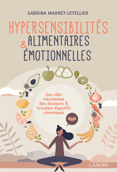 Hypersensibilités alimentaires & émotionnelles - Sabrina Marnet-Letellier