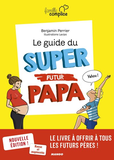 Le Guide Du Super Futur Papa