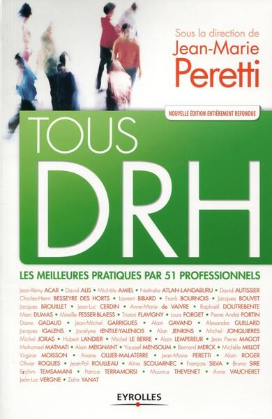 Tous Drh, Les Meilleures Pratiques Par 51 Professionnels - Jean-Marie Peretti