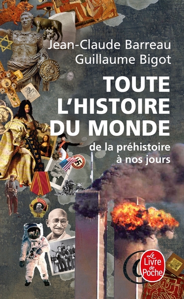 Toute l'histoire du monde / de la préhistoire à nos jours - Jean-Claude Barreau