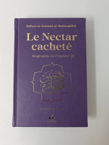 Nectar CachetE (Le) : Biographie du ProphEte Muhammad (bsl) - Format Moyen (14X19) - violet - Arc en