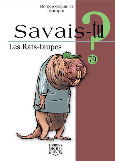 Savais-Tu ? Les Rats-Taupes (Noir Et Blanc)