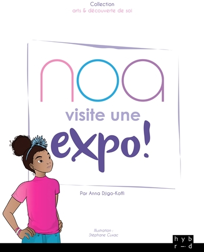 Noa Visite Une Expo ! : Noa Visite Une Expo !