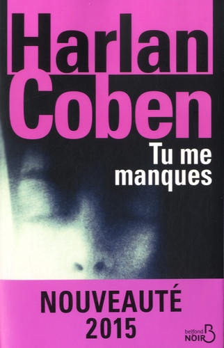 Tu me manques - Harlan Coben