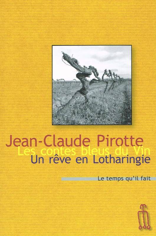 Les contes bleus du vin - Jean-Claude Pirotte