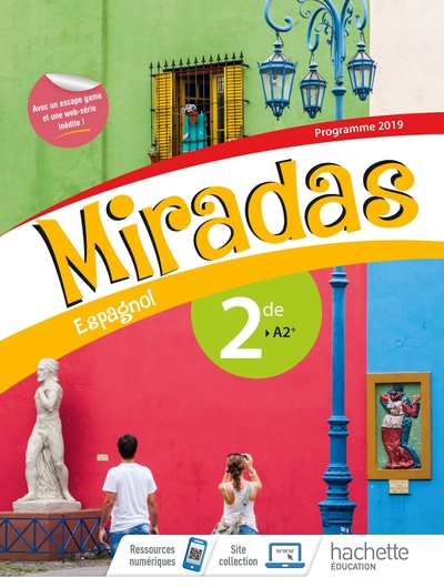 Miradas, espagnol 2de, A2+ / programme 2019