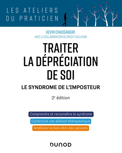 Traiter la dépréciation de soi - 2e éd. - Kevin Chassangre