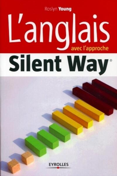 L'anglais avec l'approche Silent Way - Roslyn Young