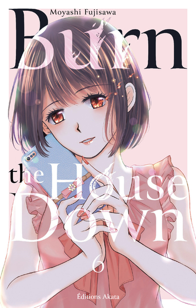 Burn the House Down Volume 6