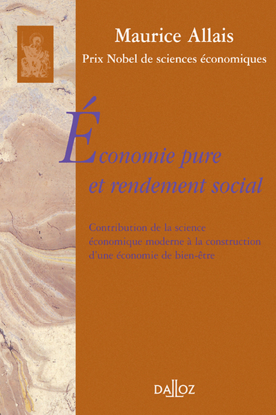 Économie pure et rendement social. Contribution de la science économique moderne à la ...