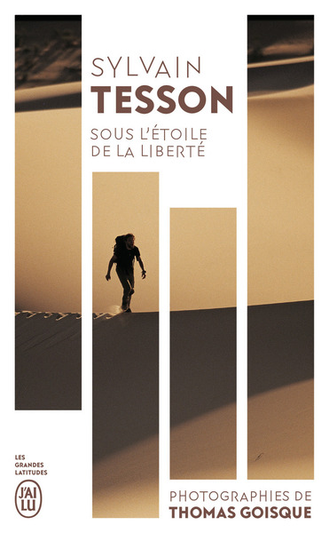 Sous l'étoile de la liberté - Sylvain Tesson