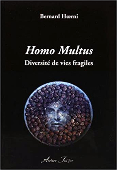 Homo multus - Bernard Hoerni