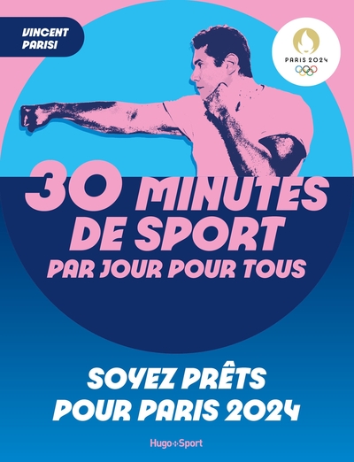 30 Minutes De Sport Par Jour Pour Tous, Soyez Prêts Pour Paris 2024