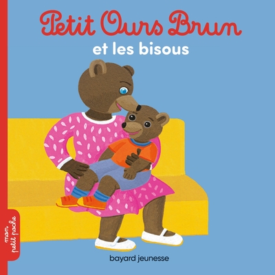 Petit Ours Brun Et Les Bisous - Marie Aubinais