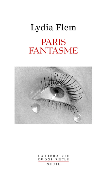 Paris fantasme - Lydia Flem