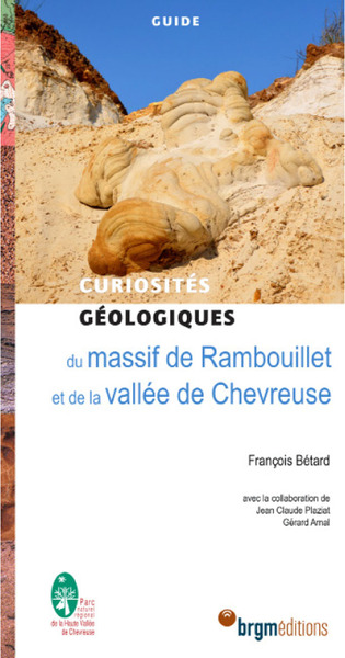 Curiosités géologiques du massif de Rambouillet et la vallée de Chevreuse - F. Betard