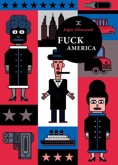 Fuck America - Edgar Hilsenrath