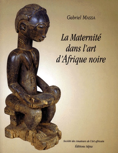 La maternité dans l'art d'Afrique noire