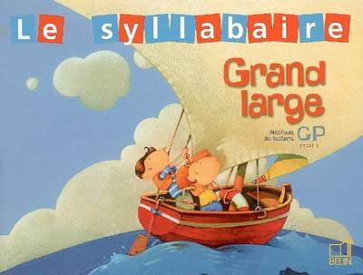 Grand Large CP - Syllabaire classe