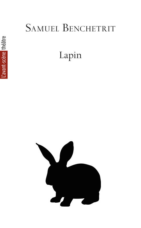 Lapin - Samuel Benchetrit