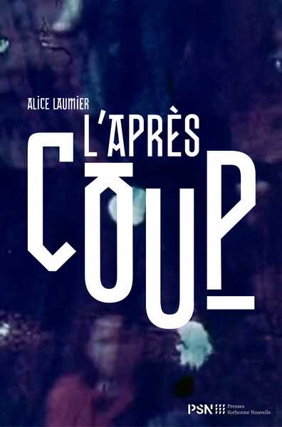 L'Après-coup - Alice Laumier