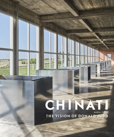 Chinati - Marianne Stockebrand , Rudi Fuchs , Jenny Moore , Nicholas Serota , Richard Shiff , Rob Weiner