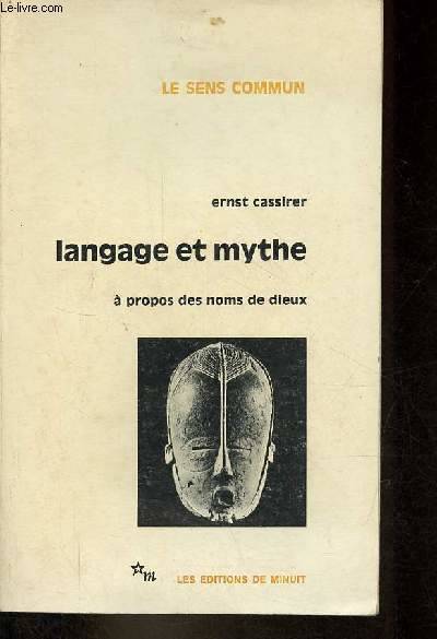 Langage Et Mythe - Ernst Cassirer