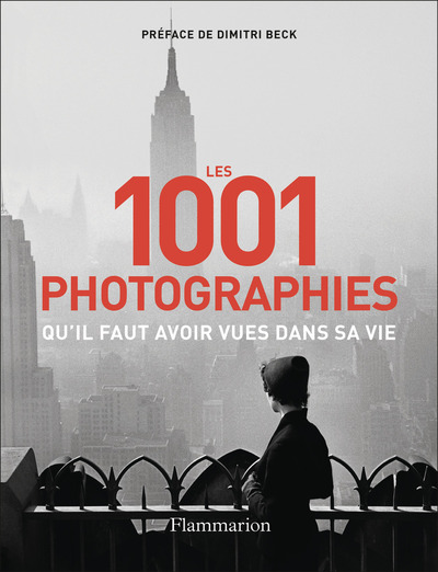 Les 1001 photographies qu'il faut avoir vues dans sa vie