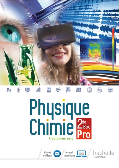 Physique-Chimie 2de Bac Pro - Livre Élève - Éd. 2019