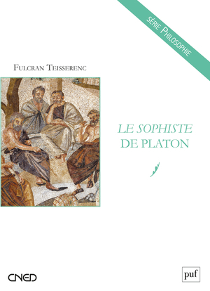 Le Sophiste de Platon - Fulcran Teisserenc