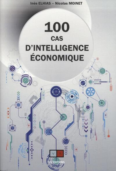 100 Cas D'Intelligence Economique