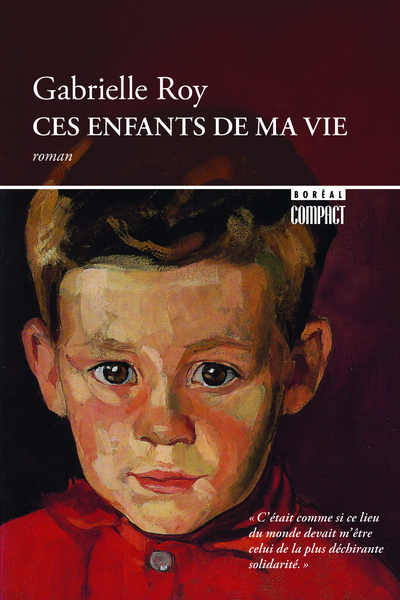 Ces enfants de ma vie - G. Roy