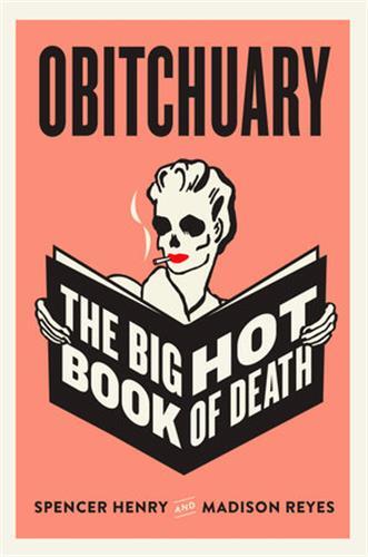 Obitchuary : The Big Hot Book of Death /anglais