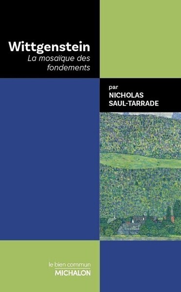 Wittgenstein. La mosaïque des fondements