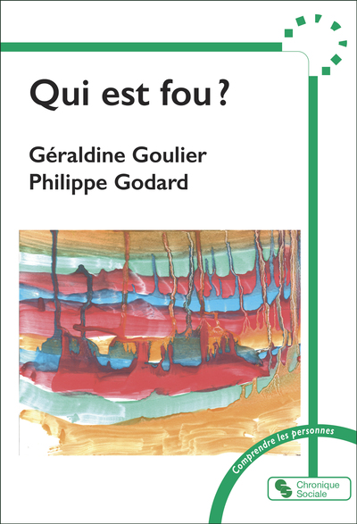 Qui est fou ? - Géraldine Goulier