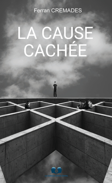 La Cause Cachée - Ferran CREMADES