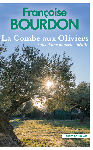 La Combe aux oliviers suivi d'une nouvelle inédite