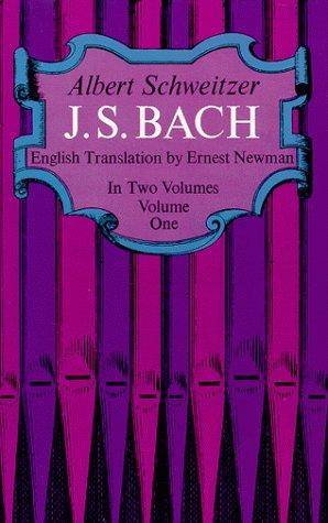 Albert Schweitzer: J. S. Bach - Volume One Biographie