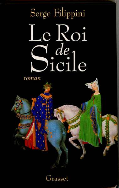 Le roi de Sicile - Serge Filippini